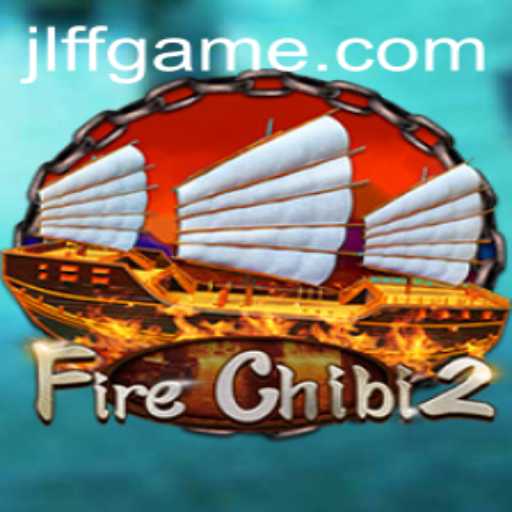 Discover FireChibi2: The Thrilling World of JLFF